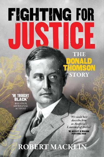 Fighting For Justice: The Donald Thomson Story