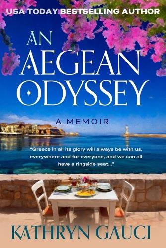An Aegean Odyssey: A Memoir