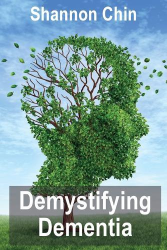 Demystifying Dementia