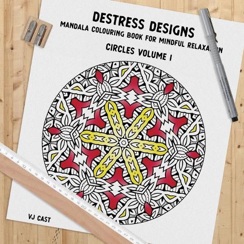 Destress Designs - Circles Volume 1: Mandala Colouring Book for Mindful Relaxation
