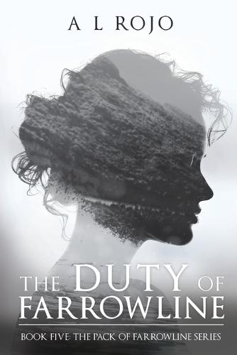 The Duty of Farrowline: Book Five The Pack of Farrowline Series