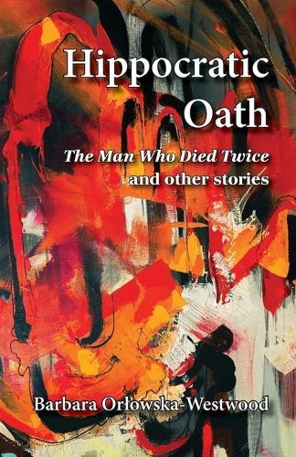 Hippocratic Oath: 'The Man Who Died Twice' and other stories