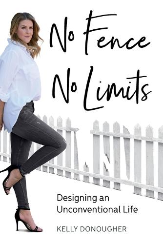 No Fence No Limits: Designing an Unconventional Life