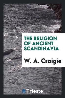 The Religion of Ancient Scandinavia