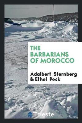 The Barbarians of Morocco