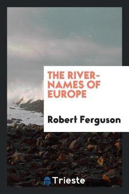 The River-Names of Europe