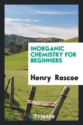 Inorganic Chemistry for Beginners