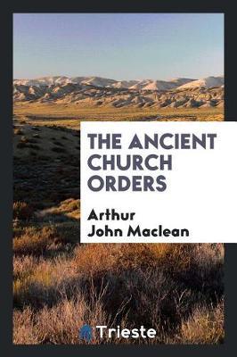 The Ancient Church Orders