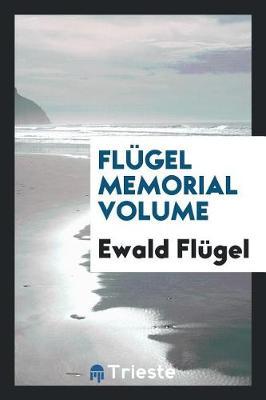 Fl gel Memorial Volume