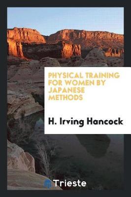 Physical Training for Women by Japanese Methods
