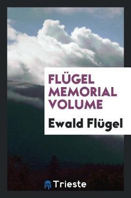 Fl gel Memorial Volume