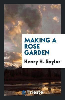 Making a Rose Garden