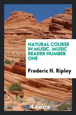 Natural Course in Music. Music Reader Number One