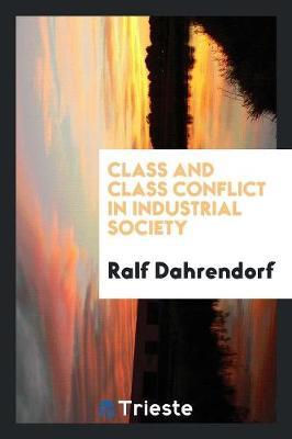 Class and Class Conflict in Industrial Society