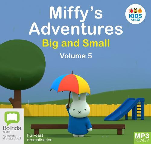 Miffy's Adventures Big and Small: Volume Five