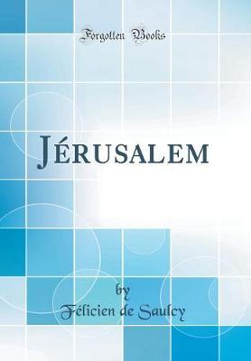Jerusalem (Classic Reprint)