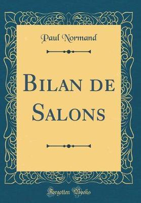 Bilan de Salons (Classic Reprint)