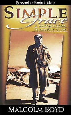 Simple Grace: A Mentor's Guide to Growing Older