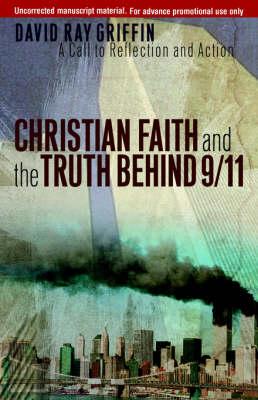 Christian Faith and the Truth behind 9/11: A Call to Reflection and Action