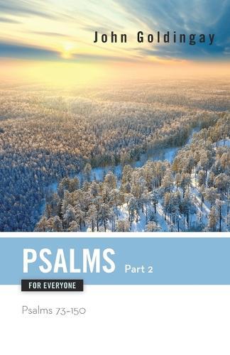 Psalms for Everyone, Part 2: Psalms 73-15