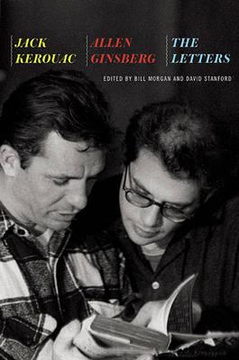 Jack Kerouac and Allen Ginsberg: The Letters