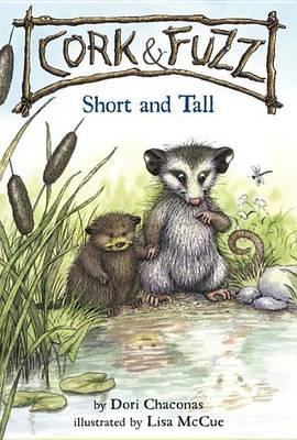 Cork and Fuzz: Short and Tall