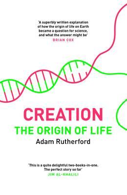 Creation: The Origin of Life / The Future of Life