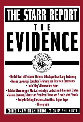 The Evidence: The Starr Report