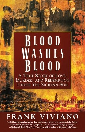 Blood Washes Blood: A True Story of Love, Murder and Redemption under the Sicilian Sun