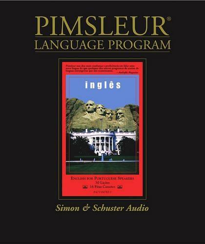 English for Portuguese (Brazilian), Comprehensive: Learn to Speak and Understand English for Portuguese with Pimsleur Language Programs