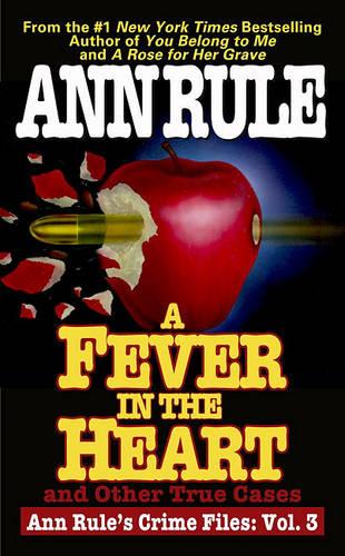 A Fever in the Heart: And Other True Cases
