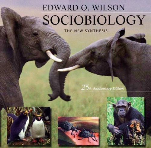 Sociobiology: The New Synthesis, Twenty-Fifth Anniversary Edition