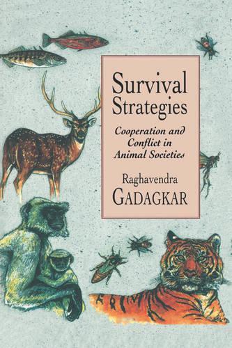 Survival Strategies: Cooperation and Conflict in Animal Societies