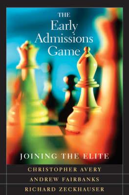 The Early Admissions Game: Joining the Elite