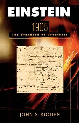Einstein 1905: The Standard of Greatness