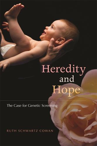 Heredity and Hope: The Case for Genetic Screening