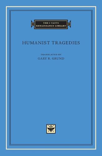 Humanist Tragedies