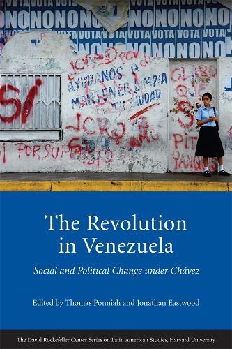 The Revolution in Venezuela: Social and Political Change under Chávez