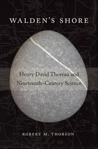 Walden’s Shore: Henry David Thoreau and Nineteenth-Century Science