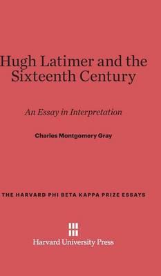 Hugh Latimer and the Sixteenth Century