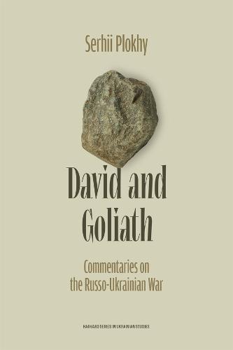 David and Goliath: Commentaries on the Russo-Ukrainian War