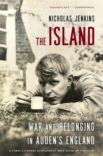 The Island: War and Belonging in Auden’s England