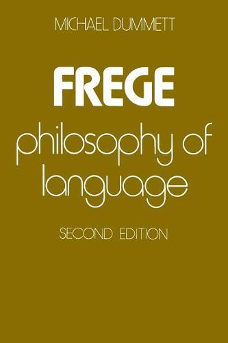 Frege: Philosophy of Language, Second Edition