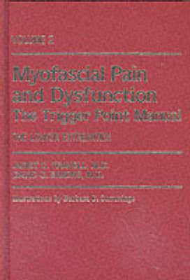 Myofascial Pain and Dysfunction: The Trigger Point Manual: Volume 2: The Lower Extremities