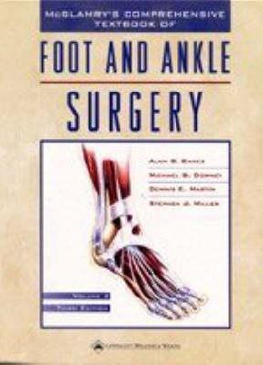 McGlamry's Comprehensive Textbook of Foot and Ankle Surgery