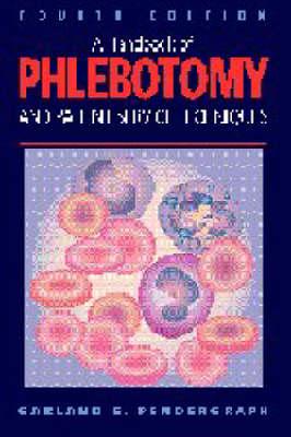Handbook of Phlebotomy and Patient Service Techniques