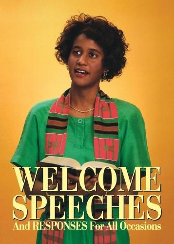 Welcome Speeches and Responses for All Occasions