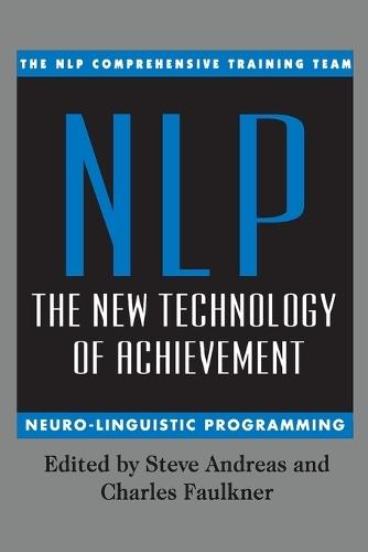 Nlp: the New Technology of Achievement