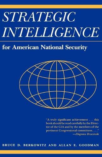 Strategic Intelligence for American National Security: Updated Edition