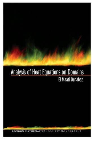 Analysis of Heat Equations on Domains. (LMS-31)